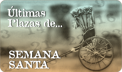 Últimas plazas Semana Santa 2026